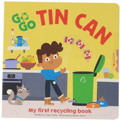 Go Go Eco: Tin Can - by  Claire Philip (Board Book)