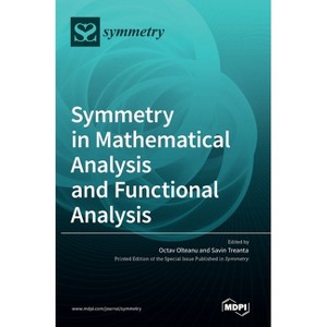 Symmetry in Mathematical Analysis and Functional Analysis - (Hardcover) - 1 of 1