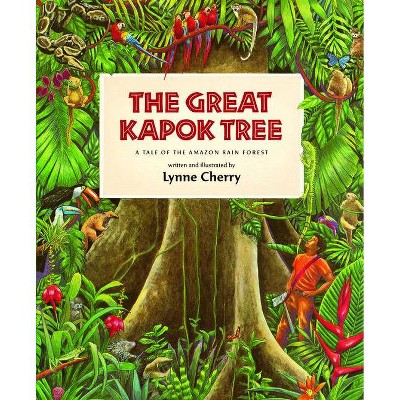 The Great Kapok Tree - (Rise and Shine) by  Lynne Cherry (Paperback)