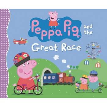 Peppa Pig and the Great Race - by  Candlewick Press (Hardcover)