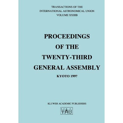 Transactions of the International Astronomical Union, Volume Xxiiib - (International Astronomical Union Transactions) by  Johannes Andersen