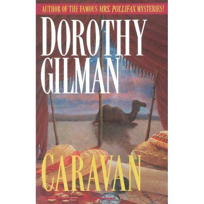 Caravan - by  Dorothy Gilman (Paperback)