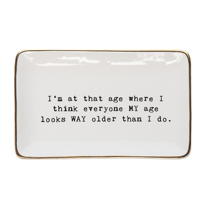 C&F Home Everyone My Age Trinket Tray