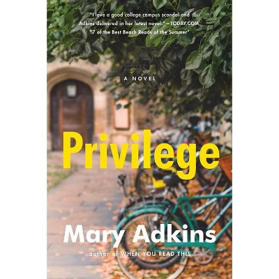 Privilege - by  Mary Adkins (Paperback)