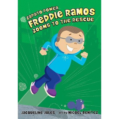 Freddie Ramos Zooms to the Rescue, 3 - (Zapato Power) by  Jacqueline Jules (Paperback)