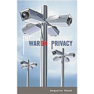 The War on Privacy - by  Jacqueline Klosek (Hardcover) - 1 of 1