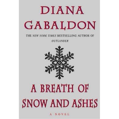  A Breath of Snow and Ashes - (Outlander) by  Diana Gabaldon (Hardcover) 