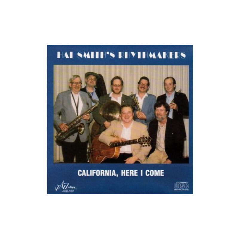 Hal Smiths Rhythmakers - California Here I Come (CD), 1 of 2