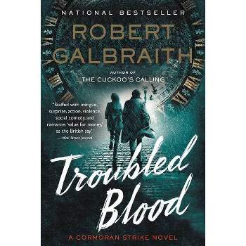 Troubled Blood - (Cormoran Strike Novel) by  Robert Galbraith (Paperback)