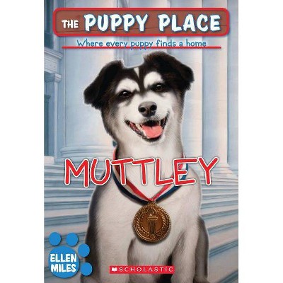 Muttley - (Puppy Place) by  Ellen Miles (Paperback)