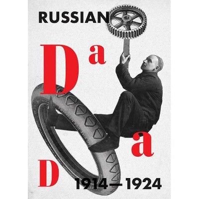  Russian Dada 1914-1924 - (Mit Press) by  Margarita Tupitsyn (Paperback) 