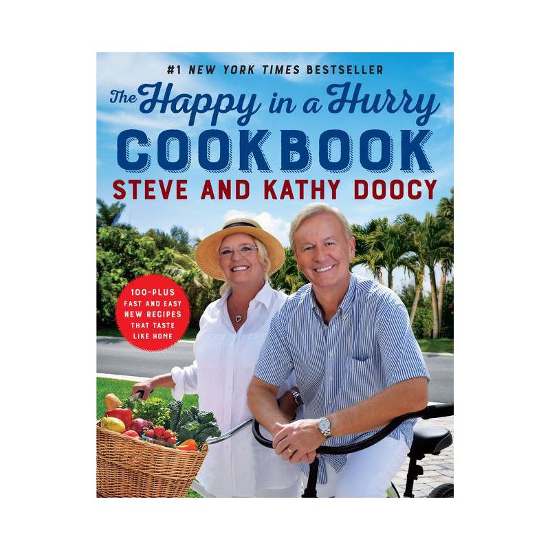 The Happy in a Hurry Cookbook - by Steve Doocy &#38; Kathy Doocy (Hardcover), 1 of 2