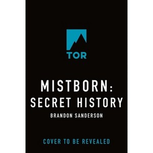 Mistborn: Secret History - (Mistborn Saga) by Brandon Sanderson - 1 of 1