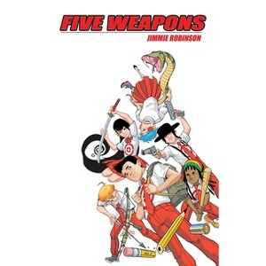 Five Weapons - by  Jimmie Robinson (Paperback) - 1 of 1
