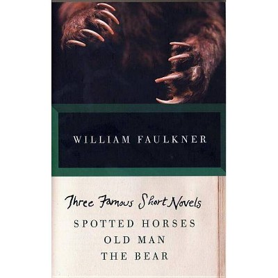 Three Famous Short Novels - (Vintage International) by  William Faulkner (Paperback)