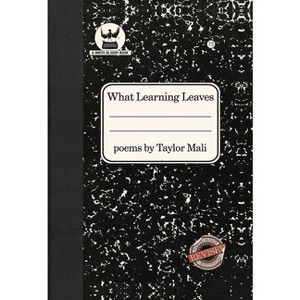 What Learning Leaves - by Taylor Mali - 1 of 1