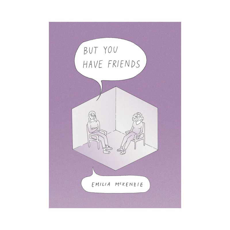 But You Have Friends - by  Emilia McKenzie (Paperback), 1 of 2