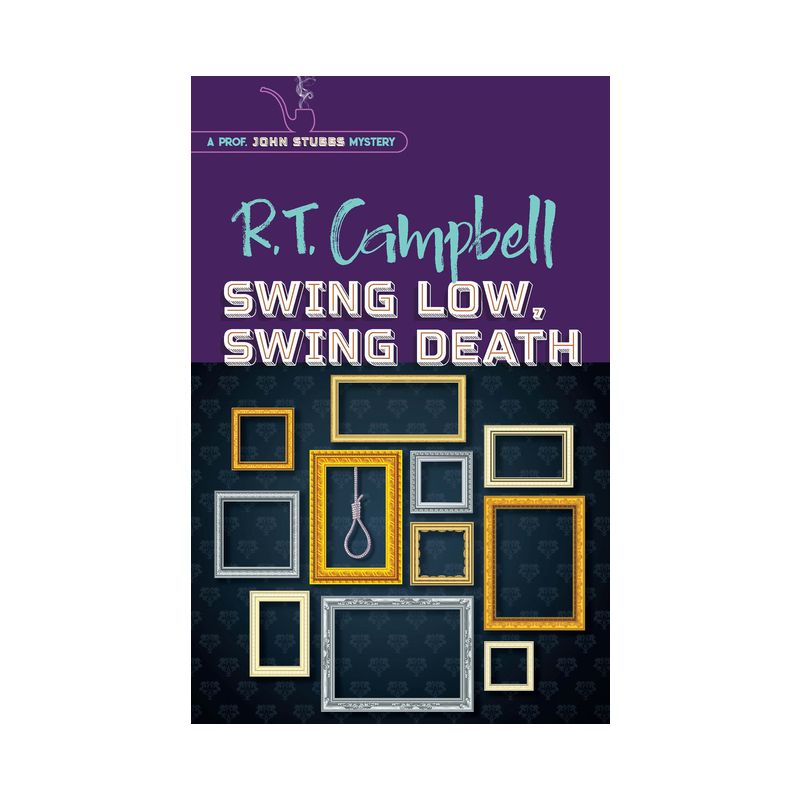 Swing Low, Swing Death - by  R T Campbell (Paperback), 1 of 2