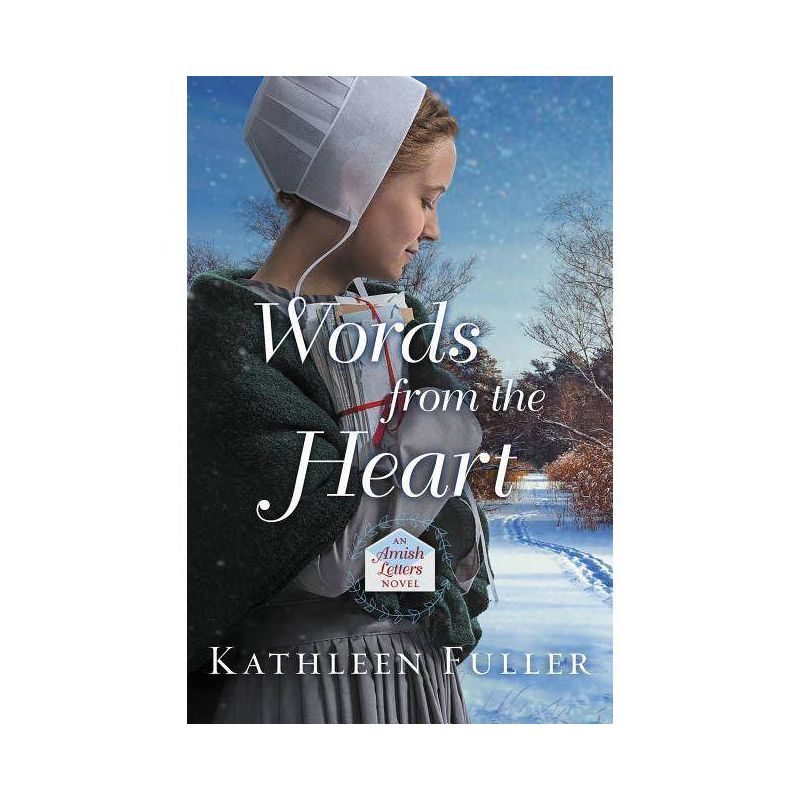 Words from the Heart - (Amish Letters Novel) by  Kathleen Fuller (Paperback), 1 of 2