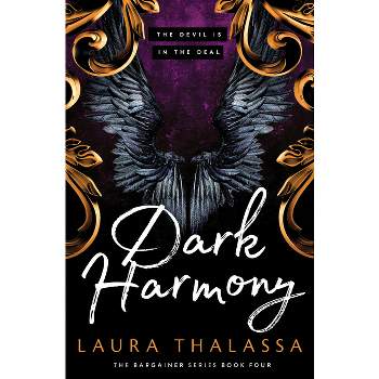 Dark Harmony (The Bargainers Book 4) - by  Laura Thalassa (Paperback)