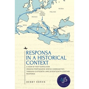 Responsa in a Historical Context - (Studies in Orthodox Judaism) by  Debby Koren (Paperback) - 1 of 1