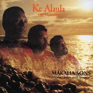 Makaha Sons of Ni'ihau - Ke Alaula (CD) - 1 of 1