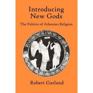 Introducing New Gods - by  Robert Garland (Paperback) - 1 of 1