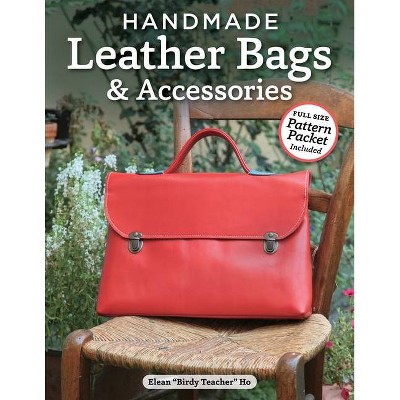 Handmade Leather Bags & Accessories - (Design Originals) by  Elean Ho (Paperback)