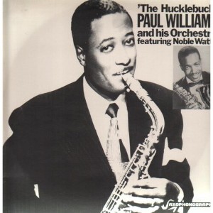 Paul Williams - The Hucklebuck (Vinyl) - 1 of 1