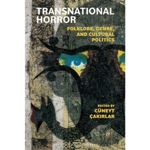 Transnational Horror - by  Cüneyt Çak&#305 & rlar (Hardcover) - 1 of 1
