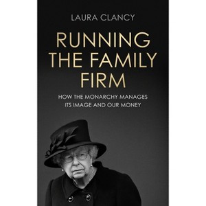 Running the Family Firm - by  Laura Clancy (Paperback) - 1 of 1