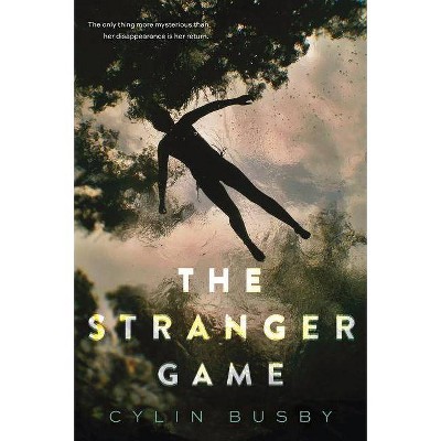 The Stranger Game - by  Cylin Busby (Paperback)