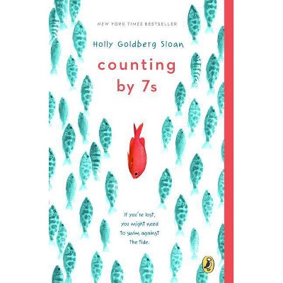 Counting by 7s (Reprint) (Paperback) by Holly Goldberg Sloan