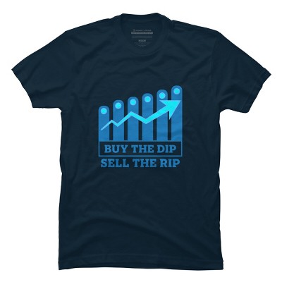 Men's Design By Humans Buy The Dip Sell The Rip By MadderTees T-Shirt