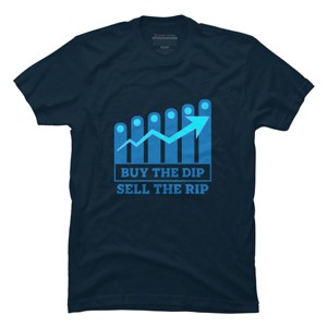 Men's Design By Humans Buy The Dip Sell The Rip By MadderTees T-Shirt - 1 of 2