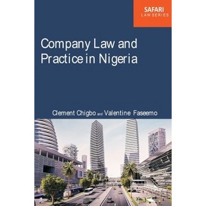 Company Law and Practice in Nigeria - by  Clement C Chigbo & Valentine Faseemo (Paperback) - 1 of 1