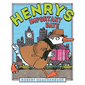 Henry's Important Date - (Henry Duck) by  Robert Quackenbush (Paperback) - 1 of 1