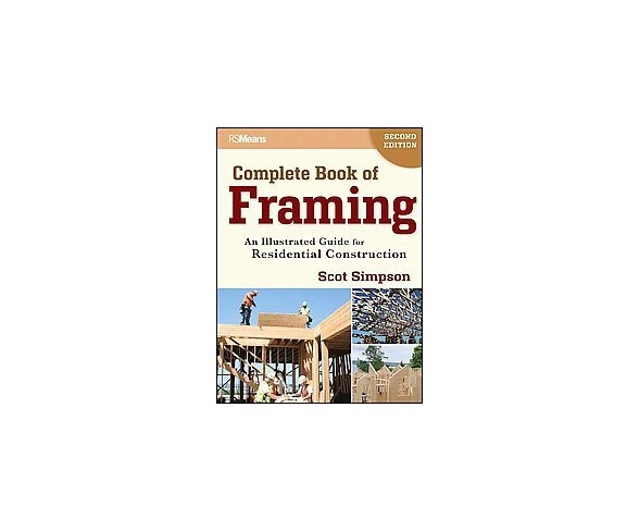 Complete Book of Framing : An Illustrated Guide for Residential Construction (Paperback) (Scot Simpson)