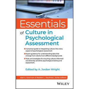 Essentials of Culture in Psychological Assessment - (Essentials of Psychological Assessment) by  A Jordan Wright (Paperback) - 1 of 1