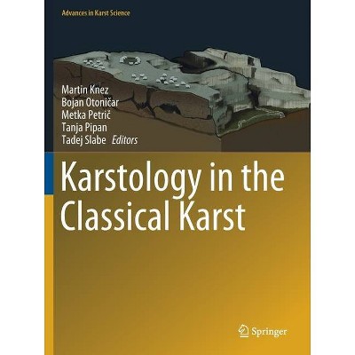 Karstology in the Classical Karst - (Advances in Karst Science) (Paperback)