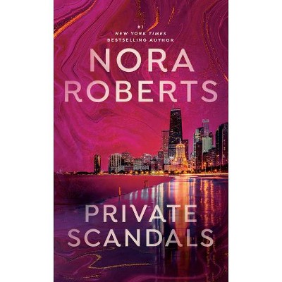 Private Scandals - by  Nora Roberts (Paperback)