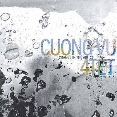 Cuong Vu 4-Tet - Change In The Air (CD)