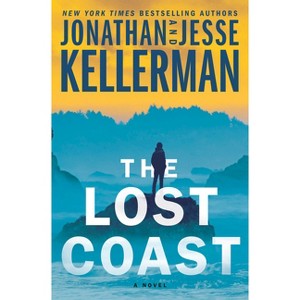 The Lost Coast - (Clay Edison) by Jonathan Kellerman & Jesse Kellerman - 1 of 1