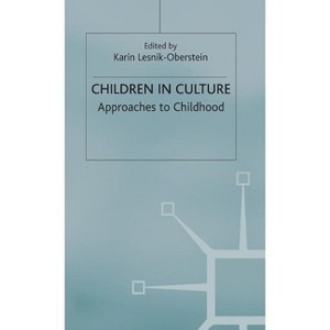 Children in Culture - by  K Lesnik-Oberstein (Hardcover) - 1 of 1