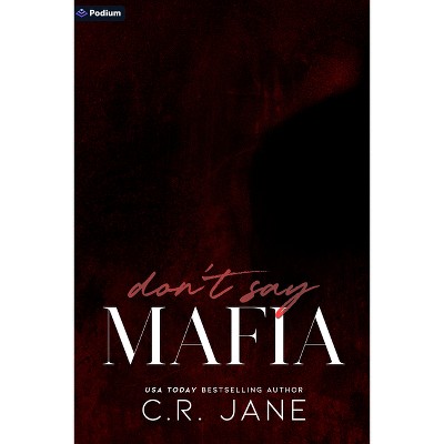 Don't Say Mafia - (Wrong Made Men) by  C R Jane (Paperback)