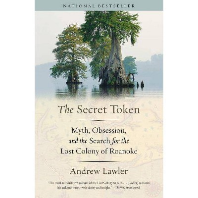 The Secret Token - by  Andrew Lawler (Paperback)