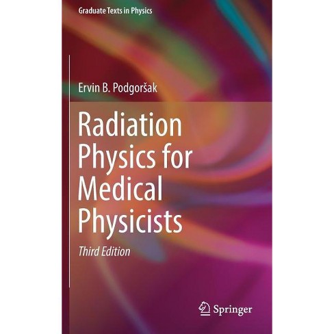 Radiation Protection and Dosimetry: An Introduction to Health Physics