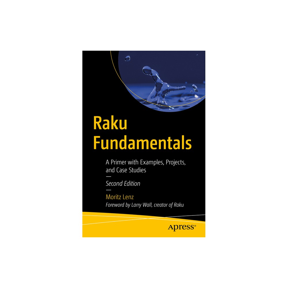 Raku Fundamentals - 2nd Edition by Moritz Lenz (Paperback)