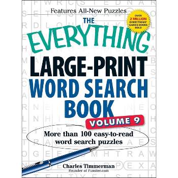 The Everything Large-Print Word Search Book, Volume 9 - (Everything(r)) by  Charles Timmerman (Paperback)