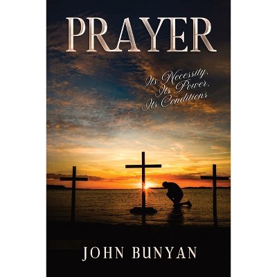 Prayer - by  John Bunyan (Paperback)